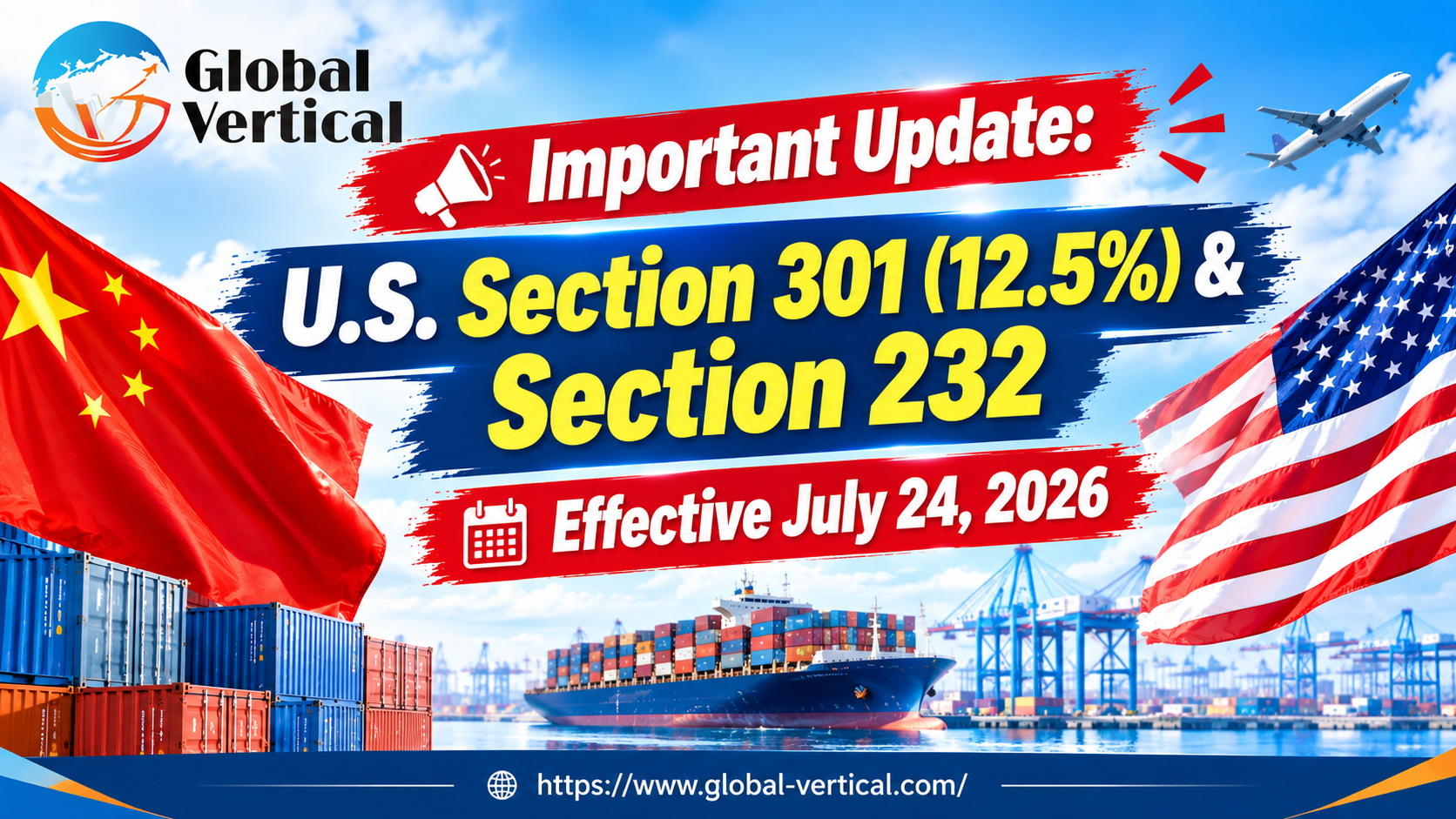 Policy Update: U.S. Section 301 (12.5%) and Section 232 Measures 2026 — Who Bears the Cost on China-Origin Goods 